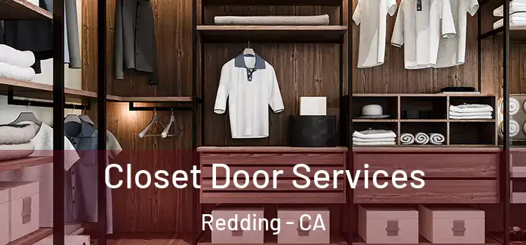 Closet Door Services Redding - CA