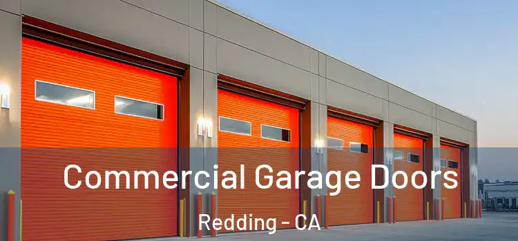 Commercial Garage Doors Redding - CA