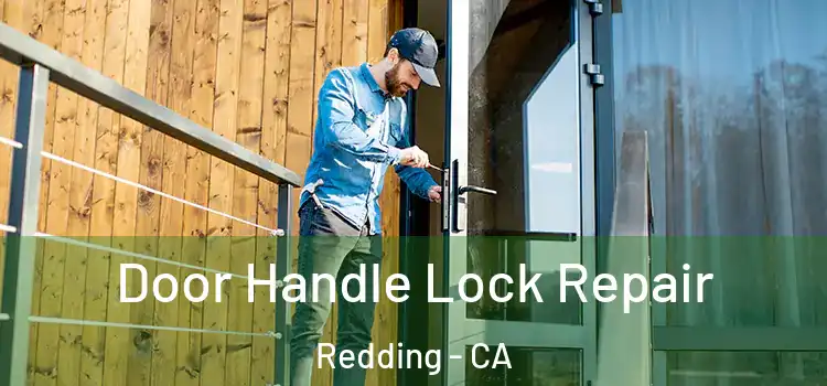 Door Handle Lock Repair Redding - CA