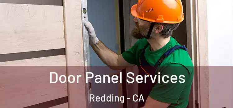 Door Panel Services Redding - CA