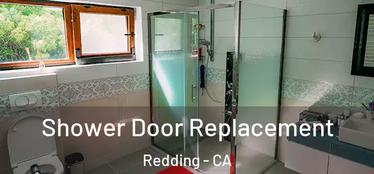  Shower Door Replacement Redding - CA