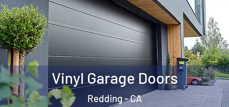 Vinyl Garage Doors Redding - CA
